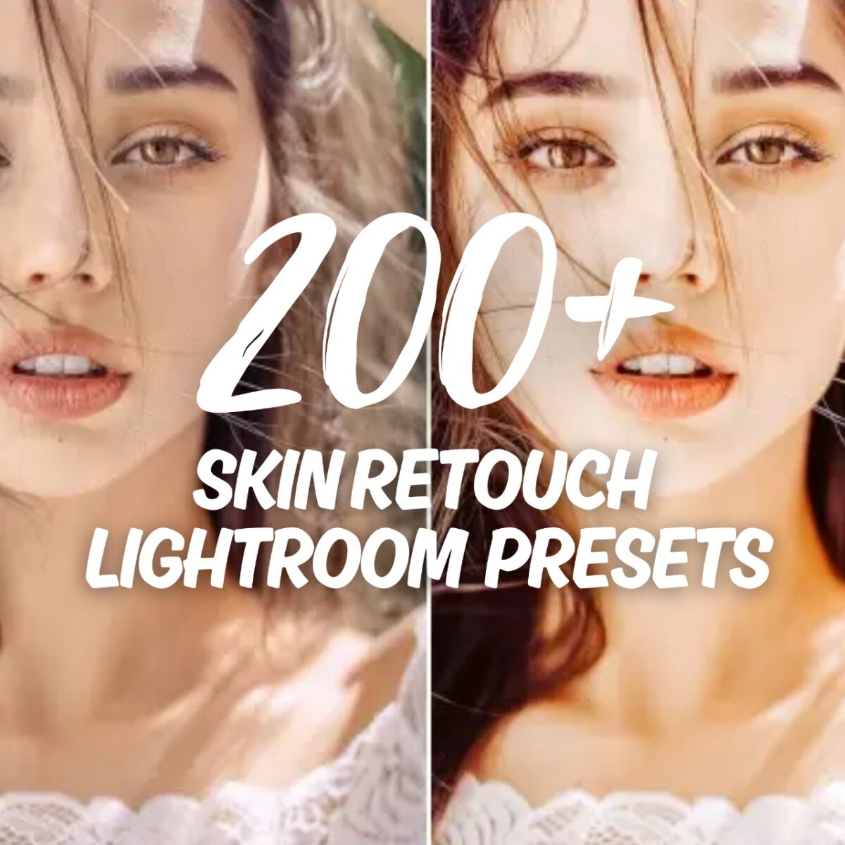 200+ Skin-Retouch-Lightroom-presets