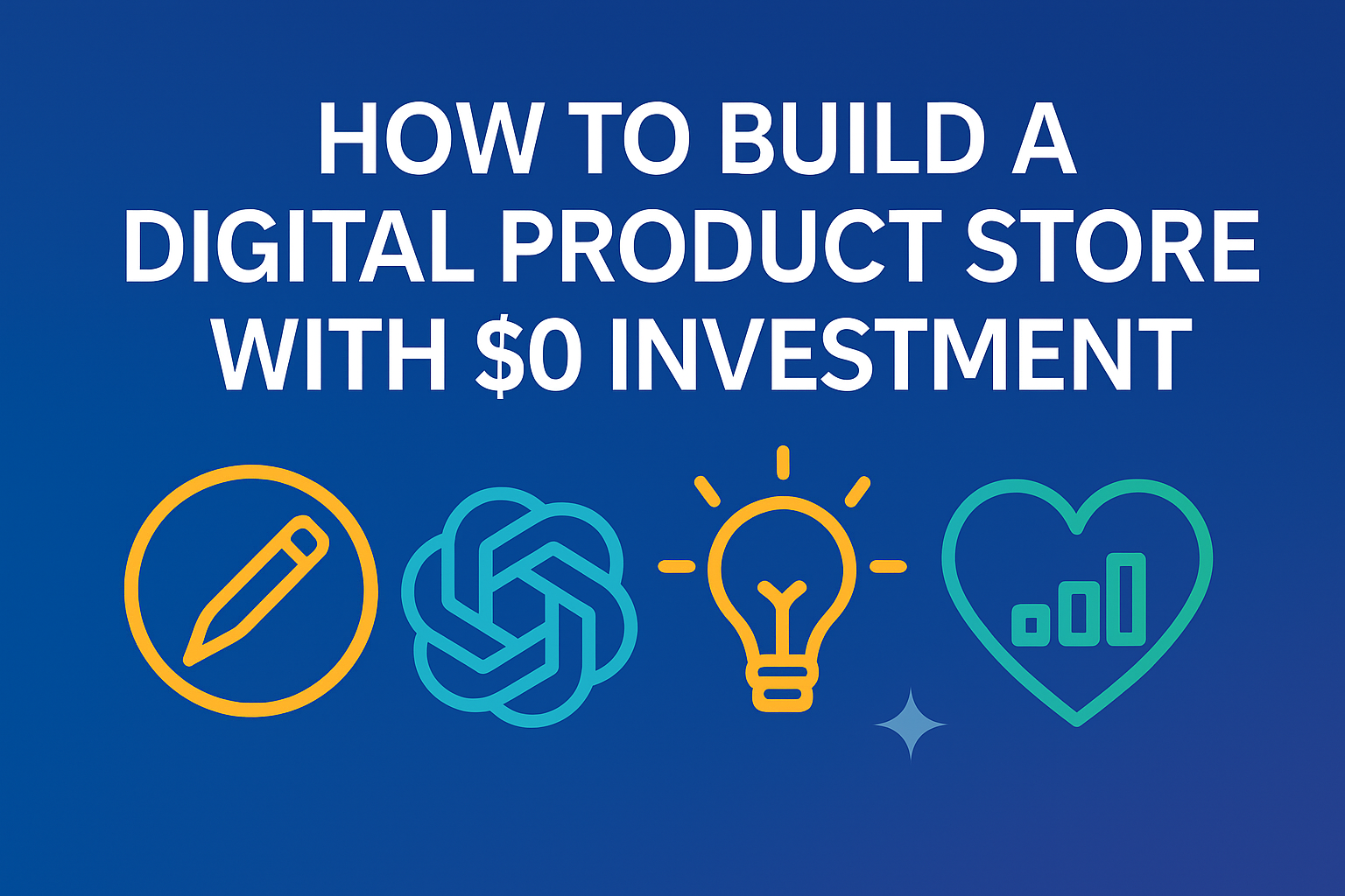 Digital Product Store with $0 Investment