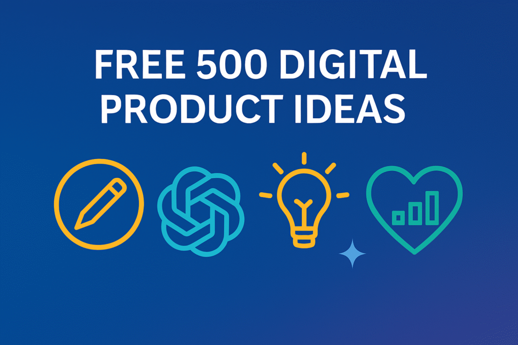 Free 500 Digital Product Ideas