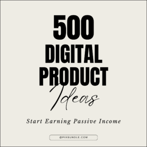Free 500 Digital Product Ideas