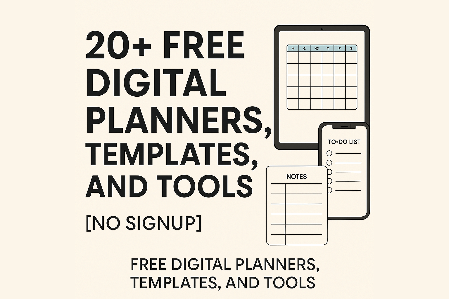 20+ Free Digital Planners, Templates, and Tools