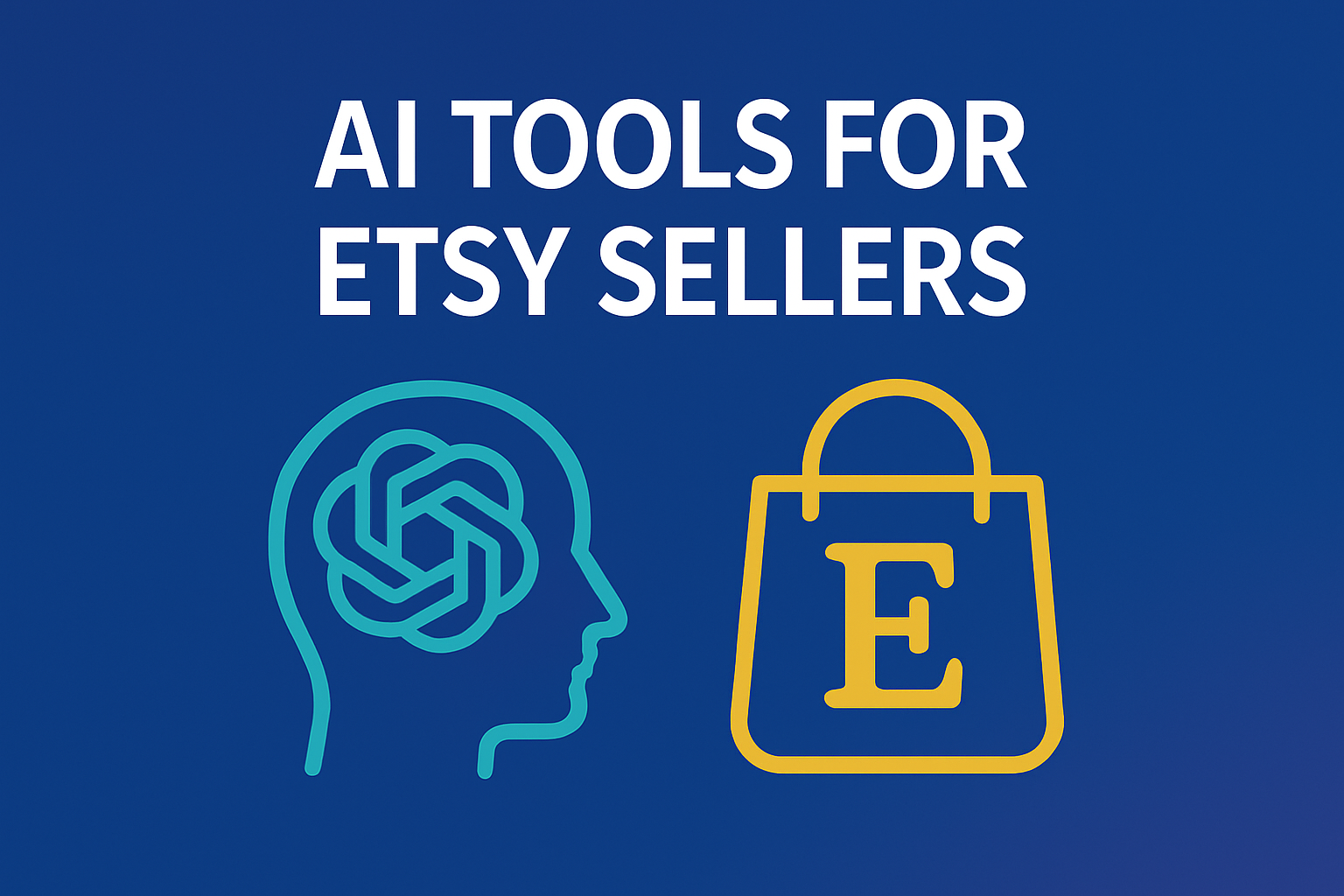 AI Tools for Etsy Sellers