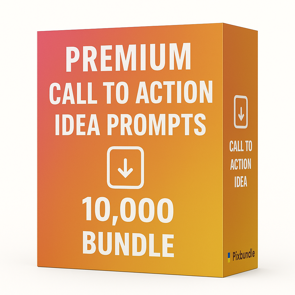 Premium 10000 Call to Action Idea Prompts Bundle