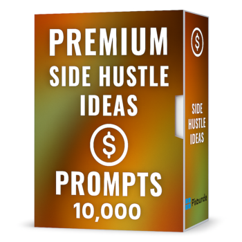 Premium 10000 Side Hustle Ideas Prompts Bundle