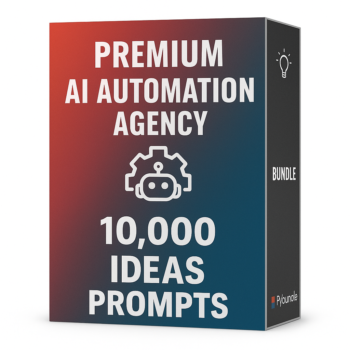 Premium 10000 AI Automation Agency Ideas Prompts Bundle