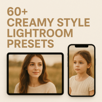 60+ Creamy Style Lightroom Presets
