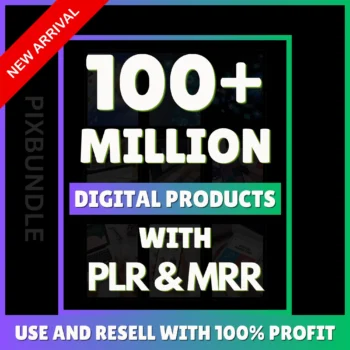 100 Million Digital Products Bundle