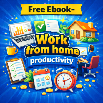 Work from Home Productivity Ebook