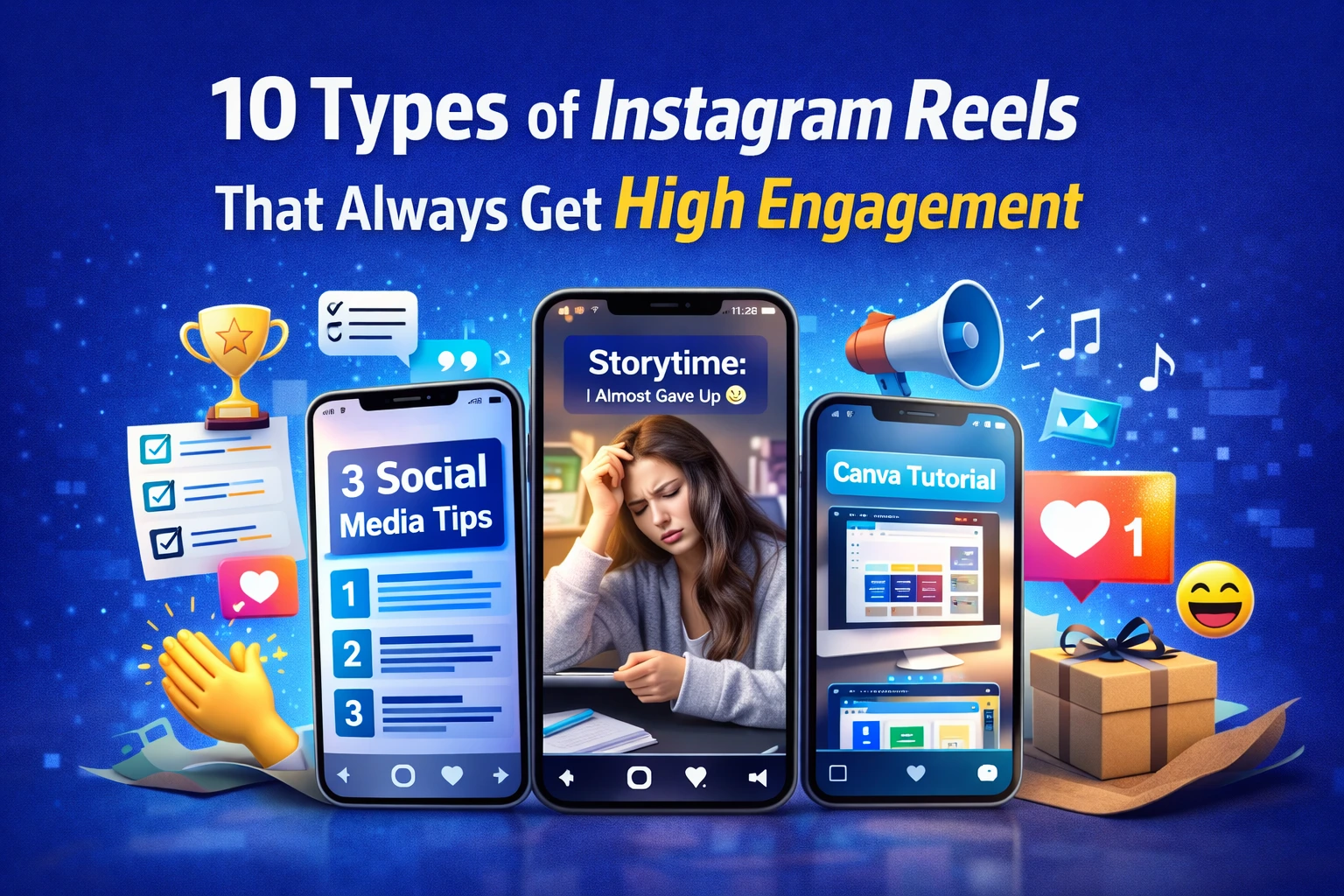10 Types of Instagram Reels That Always Get High Engagement