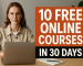 10 Free Online Courses That Will Upgrade Your Skills in 30 Days