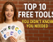 Top 10 Free Tools You Didn’t Know You Needed Until Now